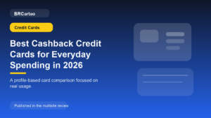 Best Cashback Credit Cards for Everyday Spending in 2026