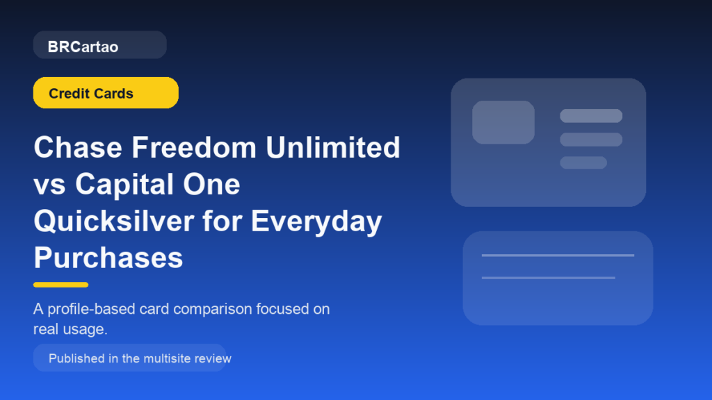 Chase Freedom Unlimited vs Capital One Quicksilver for Everyday Purchases