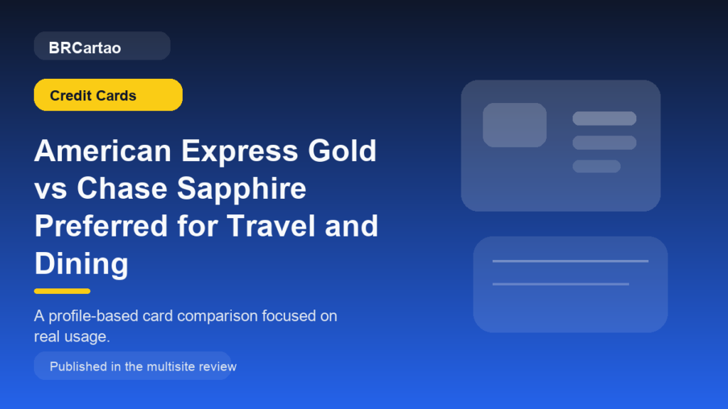 American Express Gold vs Chase Sapphire Preferred for Travel and Dining